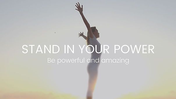 STAND IN YOUR POWER